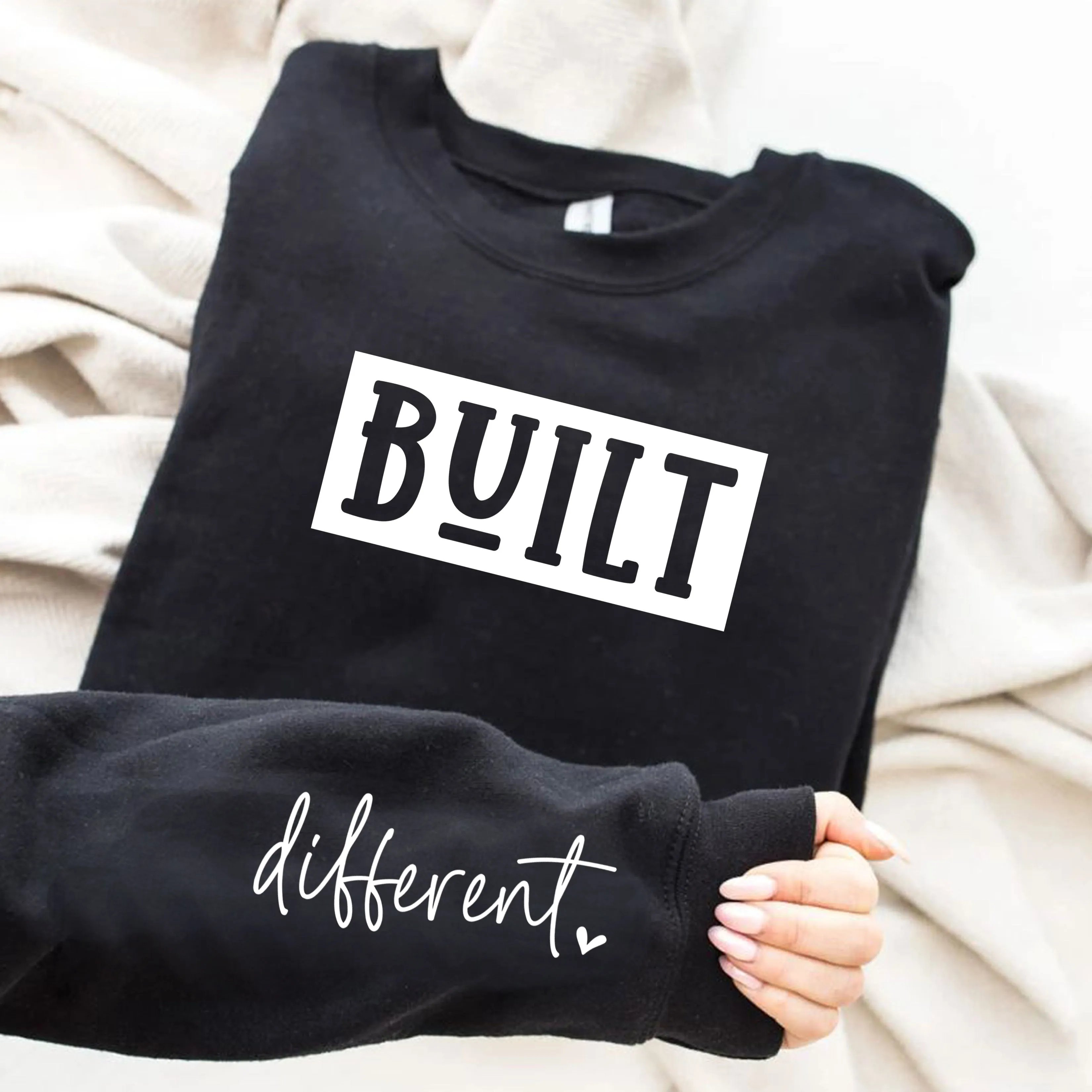 Built Different Sweatshirt with sleeve quote