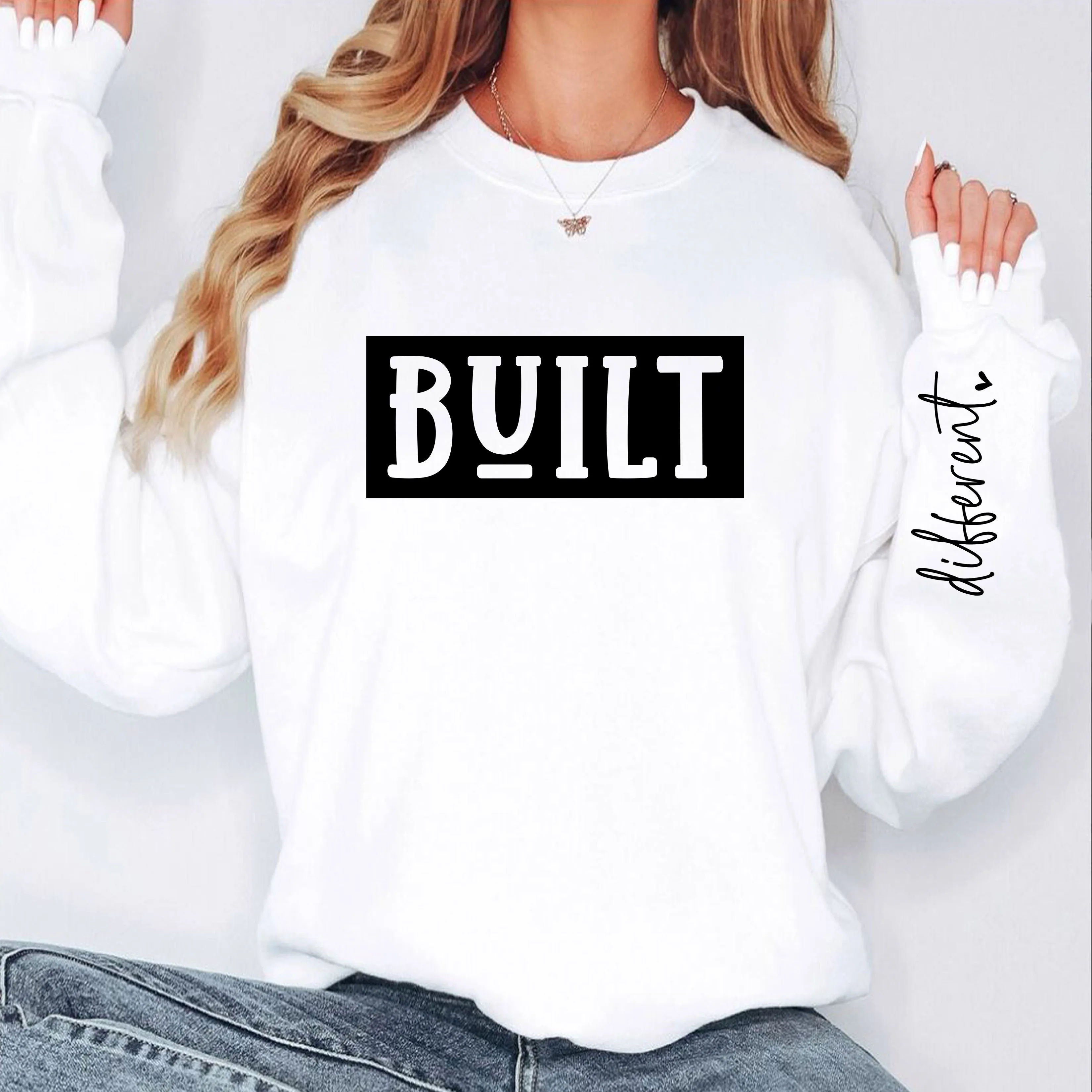 Built Different Sweatshirt with sleeve quote