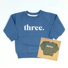 three. | 3rd Birthday Sweatshirt
